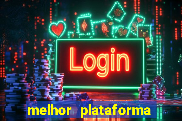 melhor plataforma para jogar